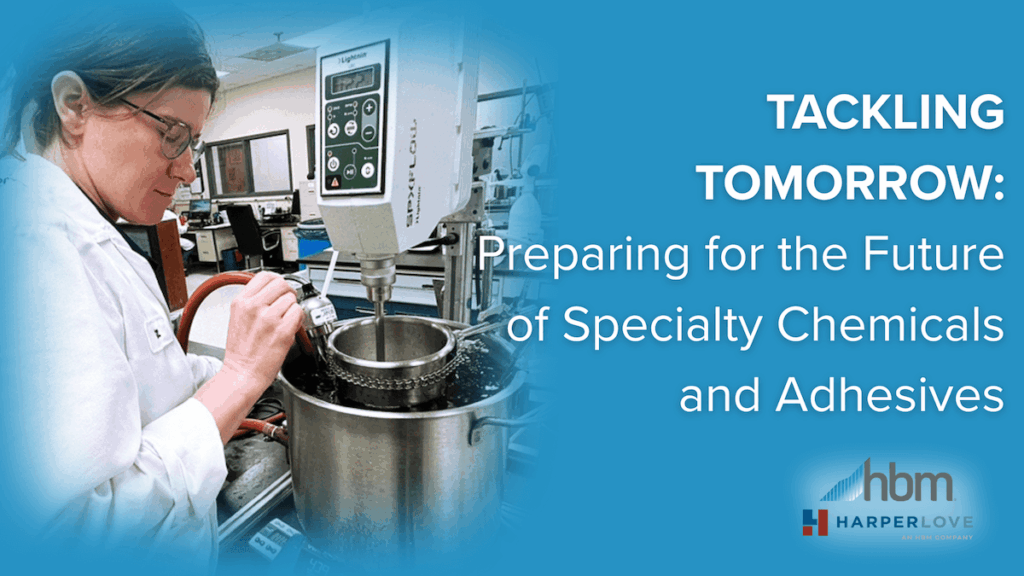 Tackling Tomorrow: Preparing for the Future of Specialty Chemicals and Adhesives Featured Image